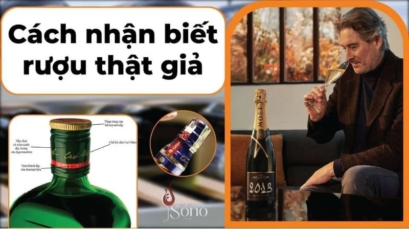 Cách nhận biết rượu vang thật giả: Khám phá bí kíp từ chuyên gia